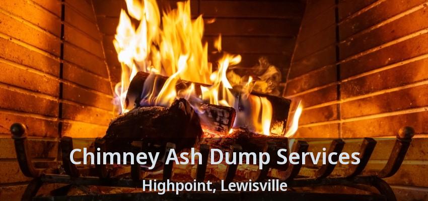 Chimney Ash Dump Services Highpoint, Lewisville - TX