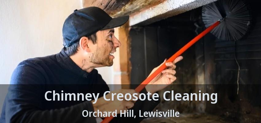 Chimney Creosote Cleaning Orchard Hill, Lewisville - TX