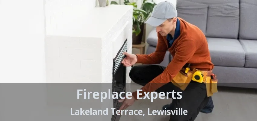 Fireplace Experts Lakeland Terrace, Lewisville - TX