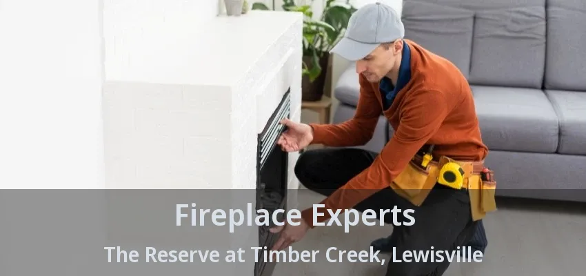 Fireplace Experts The Reserve at Timber Creek, Lewisville - TX