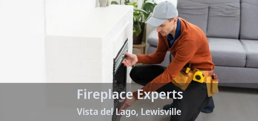 Fireplace Experts Vista del Lago, Lewisville - TX
