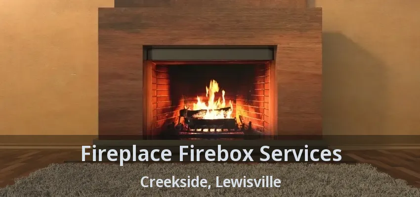 Fireplace Firebox Services Creekside, Lewisville - TX