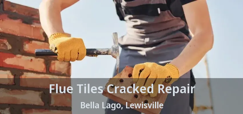 Flue Tiles Cracked Repair Bella Lago, Lewisville - TX