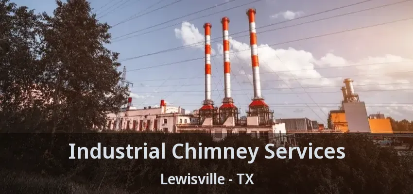 Industrial Chimney Services Lewisville - TX