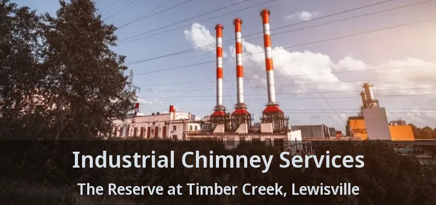 Industrial Chimney Services The Reserve at Timber Creek, Lewisville - TX