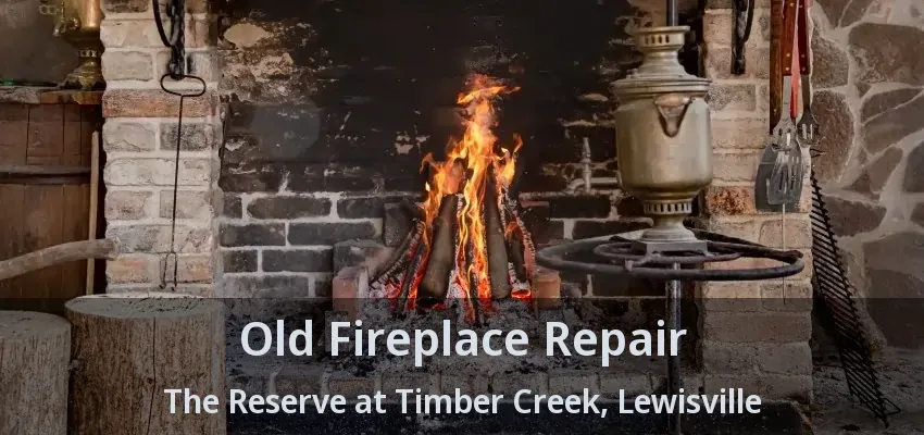 Old Fireplace Repair The Reserve at Timber Creek, Lewisville - TX
