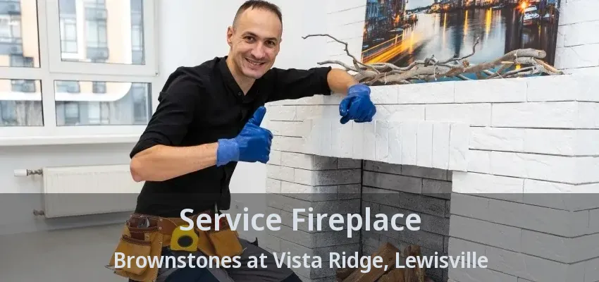 Service Fireplace Brownstones at Vista Ridge, Lewisville - TX