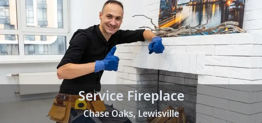 Service Fireplace Chase Oaks, Lewisville - TX